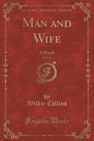 Man and Wife, Vol. 1 of 3