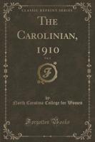 The Carolinian, 1910, Vol. 2 (Classic Reprint)