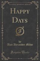 Happy Days (Classic Reprint)