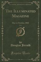 The Illuminated Magazine, Vol. 1