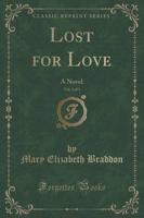 Lost for Love, Vol. 3 of 3