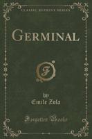 Germinal (Classic Reprint)