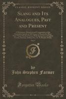 Slang and Its Analogues, Past and Present, Vol. 5