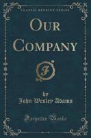 Our Company (Classic Reprint)