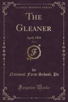 The Gleaner, Vol. 4