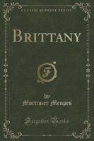 Brittany (Classic Reprint)