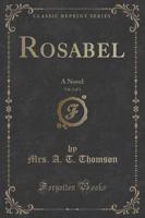 Rosabel, Vol. 2 of 3