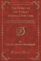 The Spirit of the Public Journals for 1799, Vol. 3