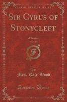 Sir Cyrus of Stonycleft, Vol. 3 of 3