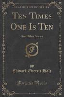 Ten Times One Is Ten