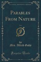 Parables from Nature, Vol. 2 (Classic Reprint)