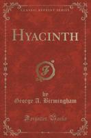 Hyacinth (Classic Reprint)