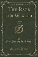 The Race for Wealth, Vol. 1 of 2