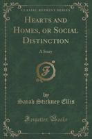 Hearts and Homes, or Social Distinction