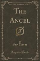 The Angel (Classic Reprint)