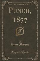 Punch, 1877, Vol. 72 (Classic Reprint)