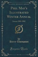 Phil May's Illustrated Winter Annual