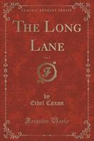 The Long Lane, Vol. 2 of 2 (Classic Reprint)