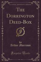 The Dorrington Deed-Box (Classic Reprint)