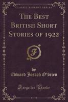 The Best British Short Stories of 1922 (Classic Reprint)