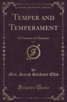 Temper and Temperament, Vol. 1