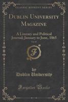 Dublin University Magazine, Vol. 65