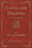Having and Holding, Vol. 3 of 3