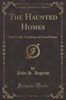 The Haunted Homes