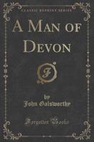 A Man of Devon (Classic Reprint)