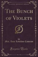 The Bunch of Violets (Classic Reprint)