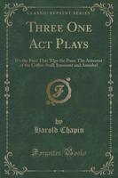 Three One Act Plays
