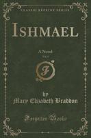 Ishmael, Vol. 1 of 3