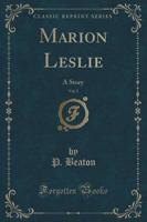 Marion Leslie, Vol. 2 of 3