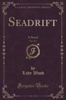 Seadrift, Vol. 1 of 3