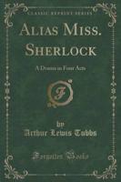 Alias Miss. Sherlock