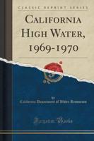 California High Water, 1969-1970 (Classic Reprint)