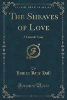 The Sheaves of Love