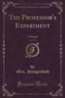 The Professor's Experiment, Vol. 1 of 3