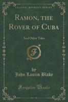 Ramon, the Rover of Cuba