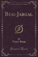 Bug-Jargal (Classic Reprint)