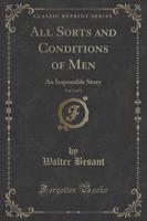 All Sorts and Conditions of Men, Vol. 1 of 3