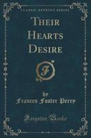 Their Hearts Desire (Classic Reprint)