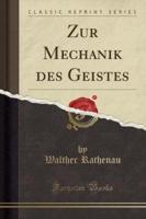 Zur Mechanik Des Geistes (Classic Reprint)