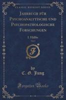 Jahrbuch Für Psychoanalytische Und Psychopathologische Forschungen, Vol. 3