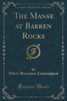 The Manse at Barren Rocks (Classic Reprint)