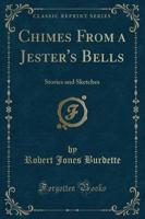 Chimes from a Jester's Bells