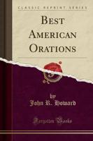 Best American Orations (Classic Reprint)
