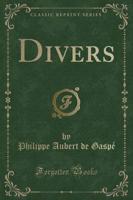Divers (Classic Reprint)
