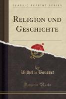 Religion Und Geschichte (Classic Reprint)