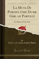 La Muta Di Portici (The Dumb Girl of Portici)
